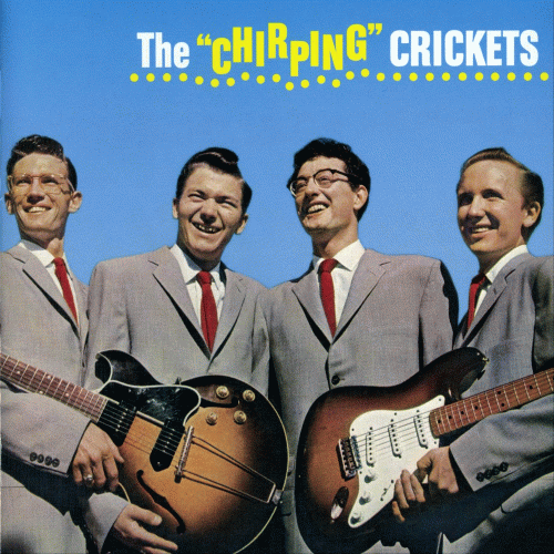 Buddy Holly : The 'Chirping' Crickets